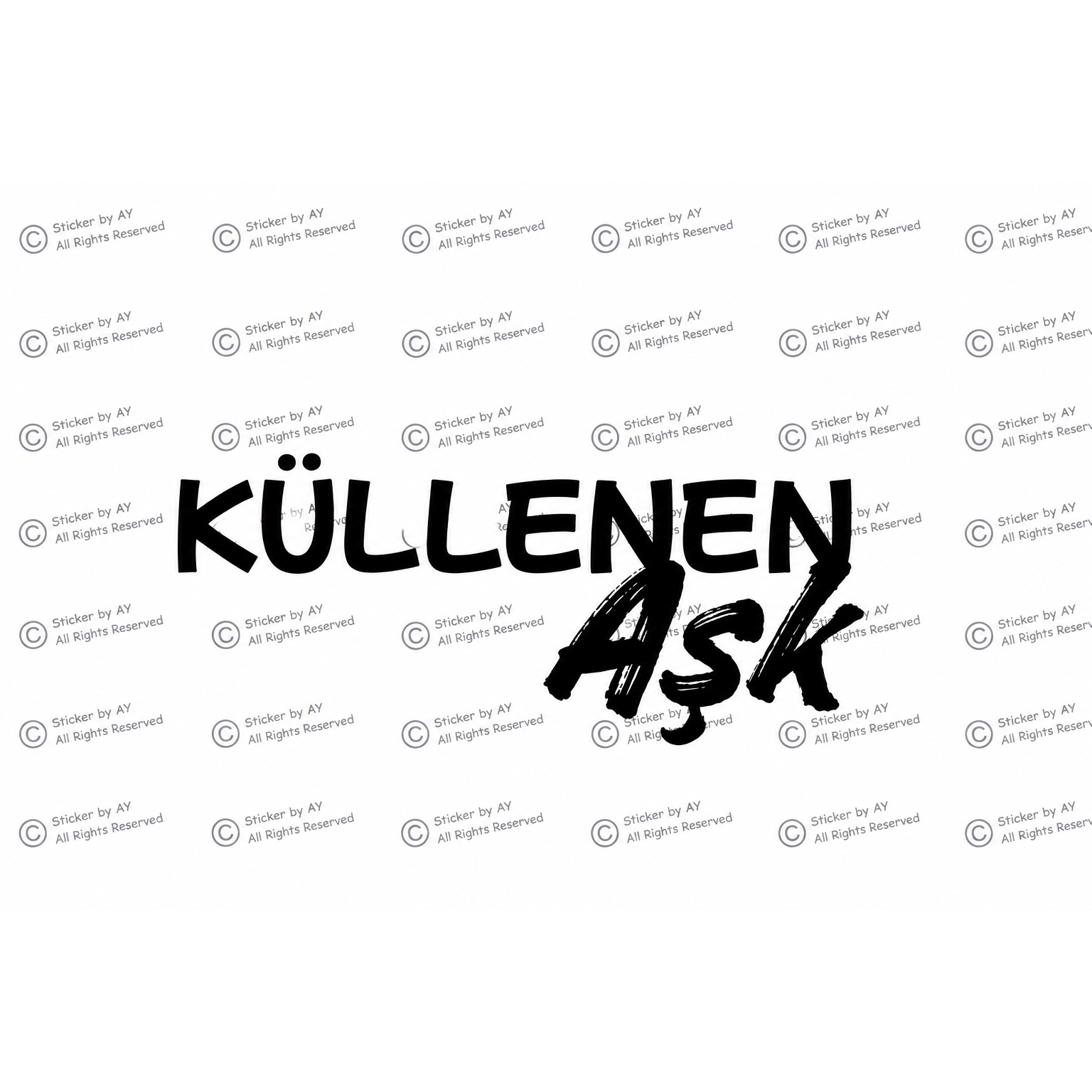 KÜLLENEN AŞK