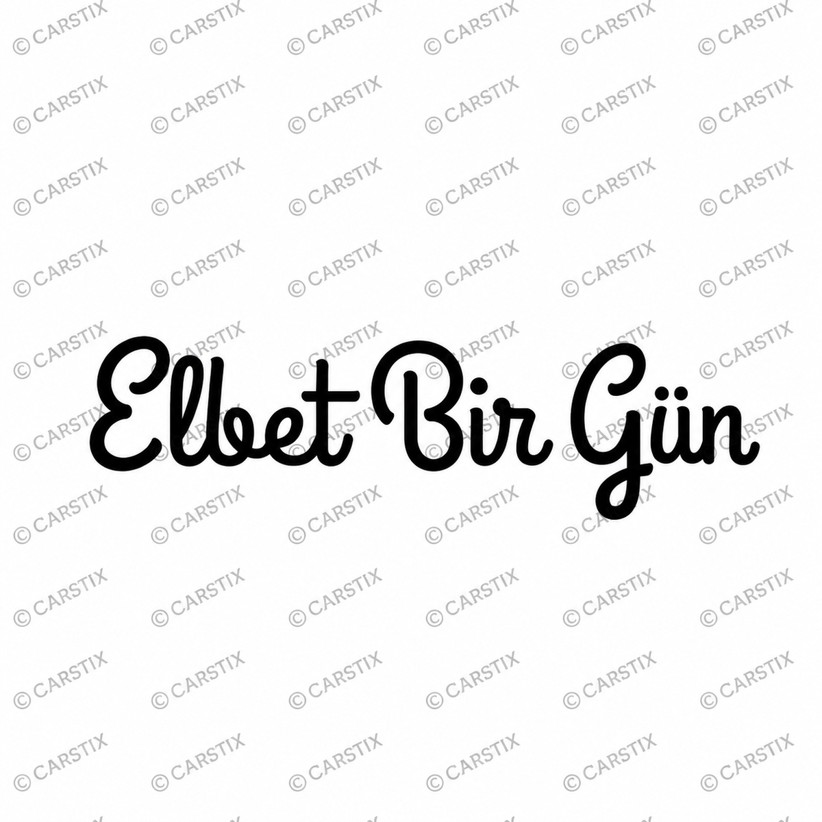 Elbet bir gün (4cm x 27cm)