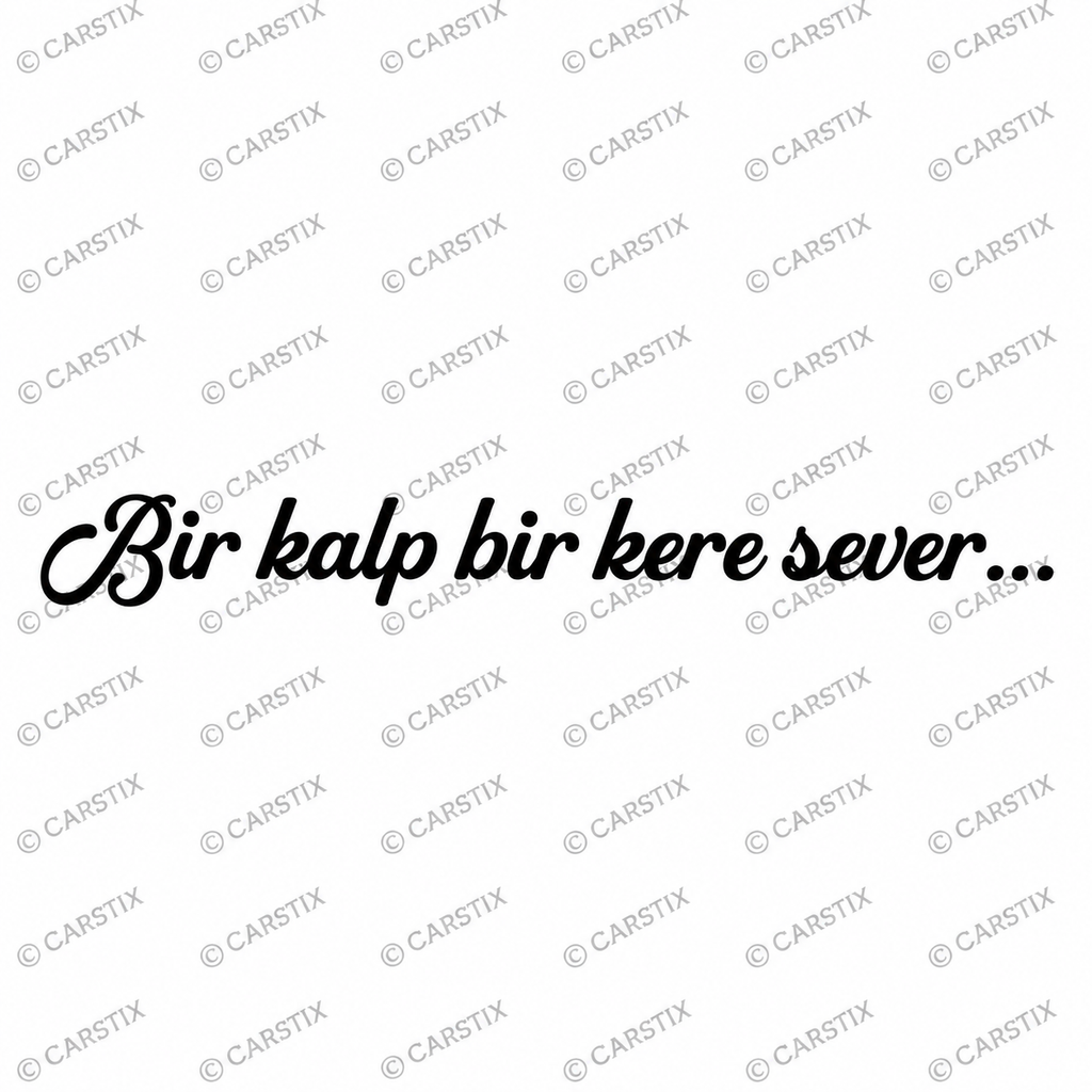 Bir kalp bir kere sever Sticker (3cm x 30cm)