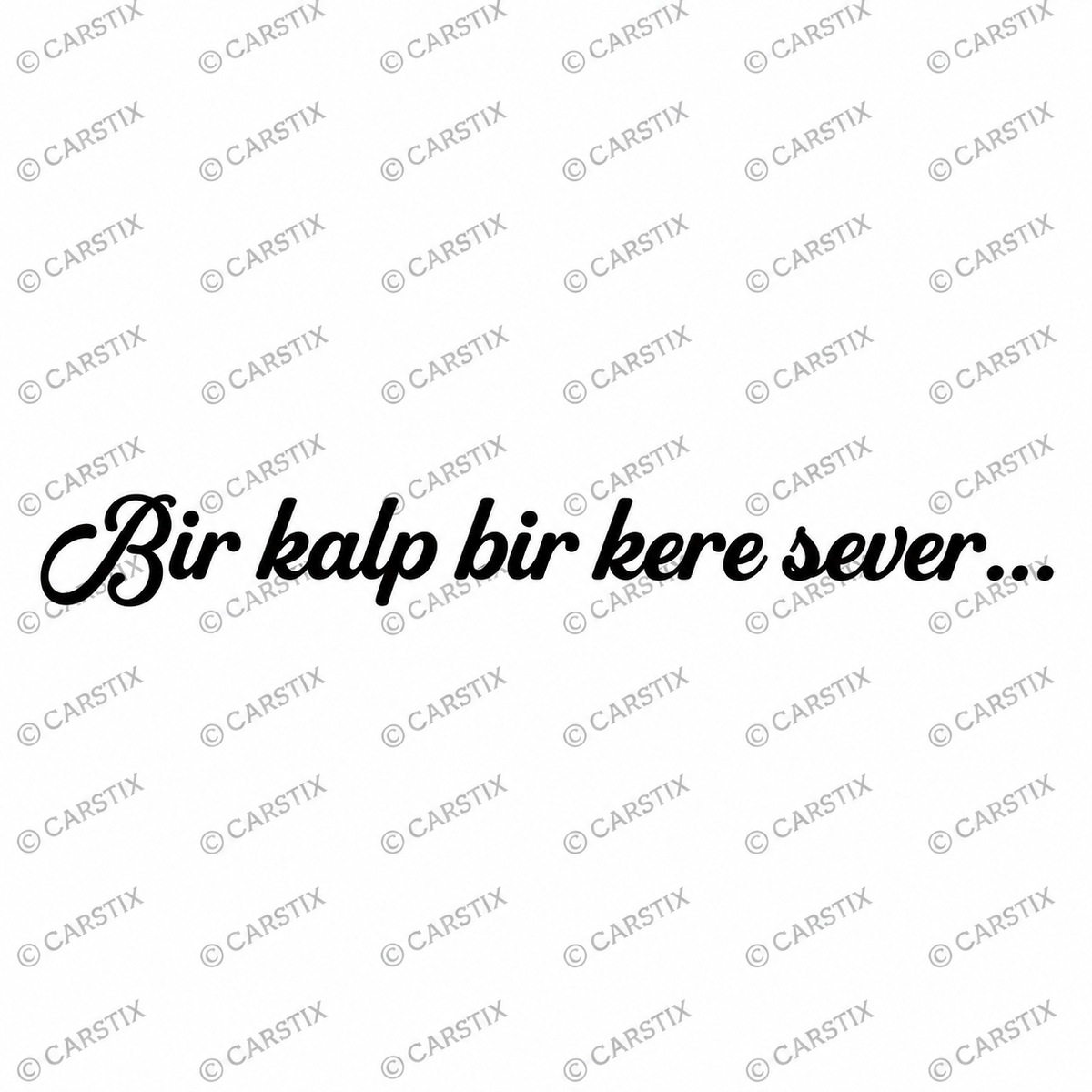 Bir kalp bir kere sever Sticker (3cm x 30cm)