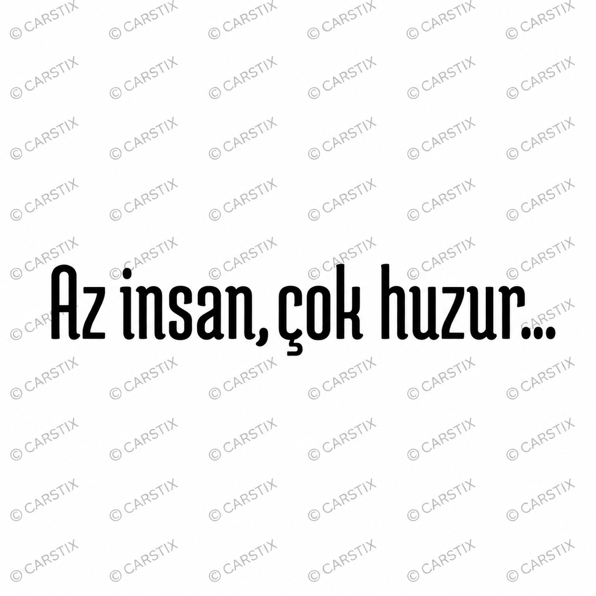 Az insan çok huzur Sticker (2cm x 27cm)